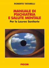 Manuale di psichiatria e salute mentale. Per le lauree sanitarie book