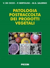 Patologia postraccolta dei prodotti vegetali book