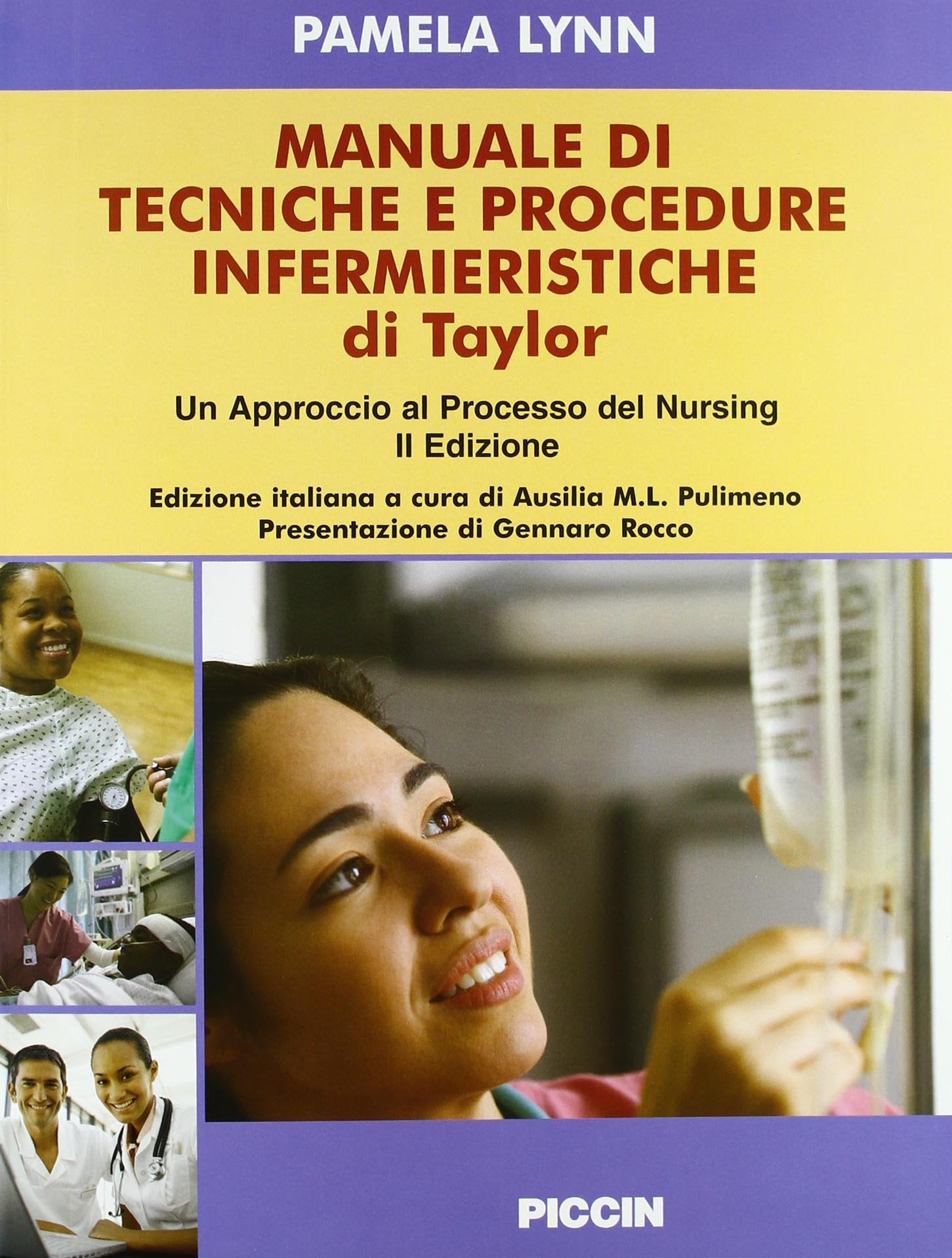 Manuale di tecniche e procedure infermieristiche di Taylor. Un approccio al processo del nursing book