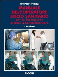 Manuale dell'operatore socio sanitario. Per la formazione di base e complementare book