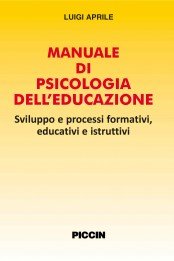Manuale di psicologia dell'educazione. Sviluppo e processi formativi, educativi e istruttivi book