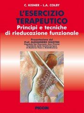 L'esercizio terapeutico. Principi e tecniche di rieducazione funzionale book