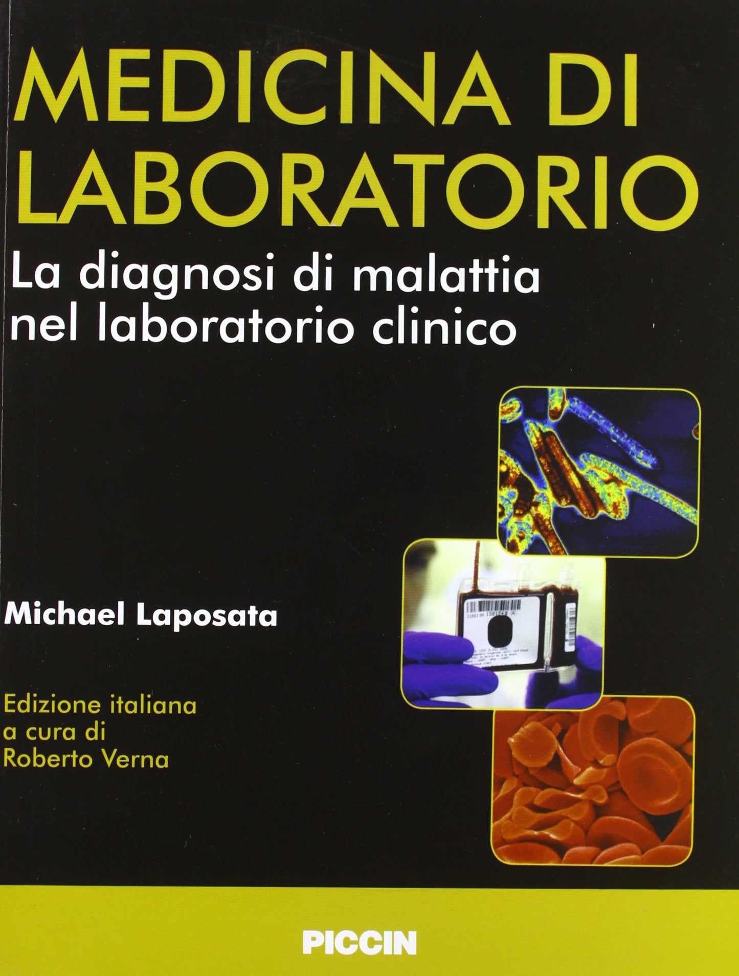 Medicina di laboratorio. La diagnosi di malattia nel laboratorio clinico book