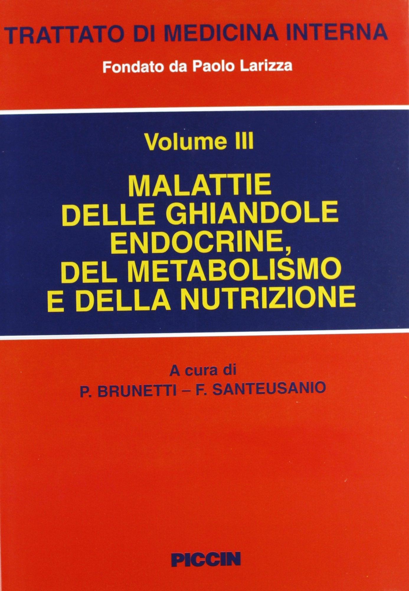 Malattie delle ghiandole endocrine del metabolismo e della nutrizione Medicine