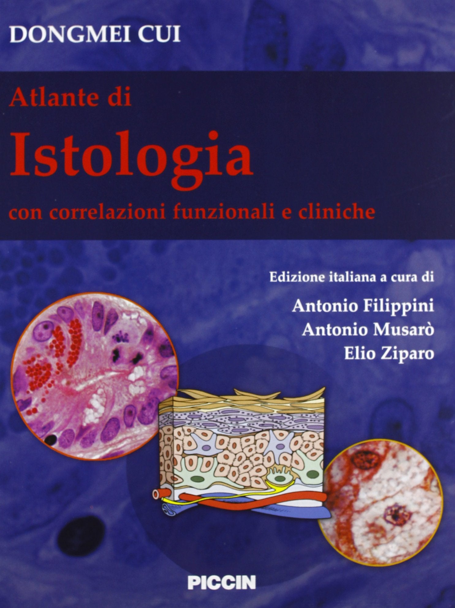 Atlante di istologia. Con correlazioni funzionali e cliniche book