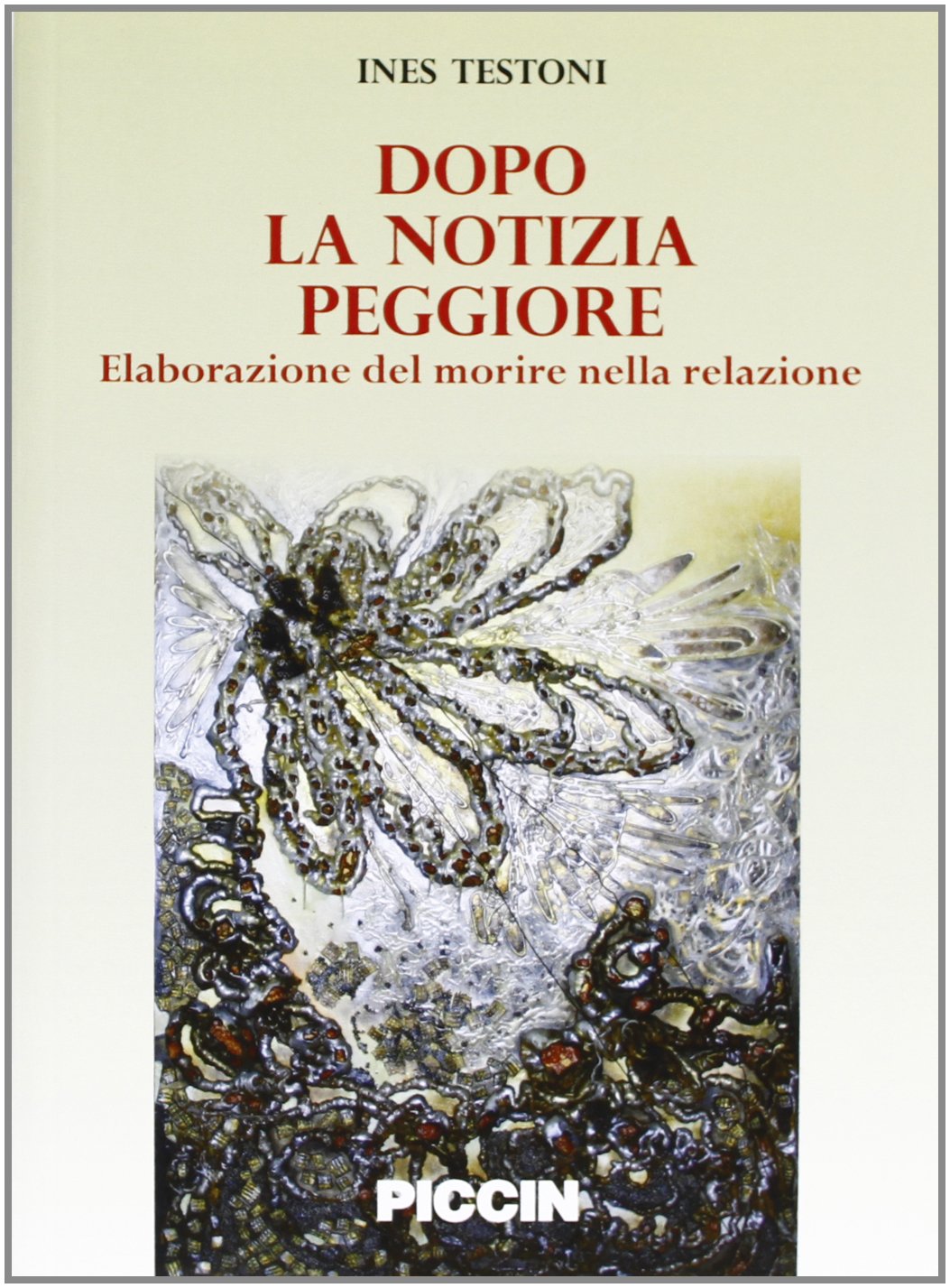 Dopo la notizia peggiore. Elaborazione del morire nella relazione book