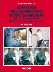 Manuale dell'operatore socio sanitario. Per la formazione di base e complementare book
