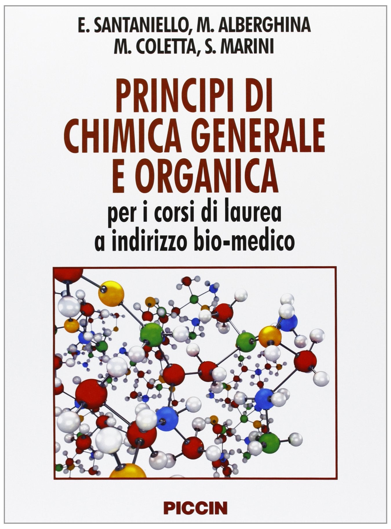 Principi di chimica generale e organica. Per i corsi di laurea a indirizzo bio-medico book