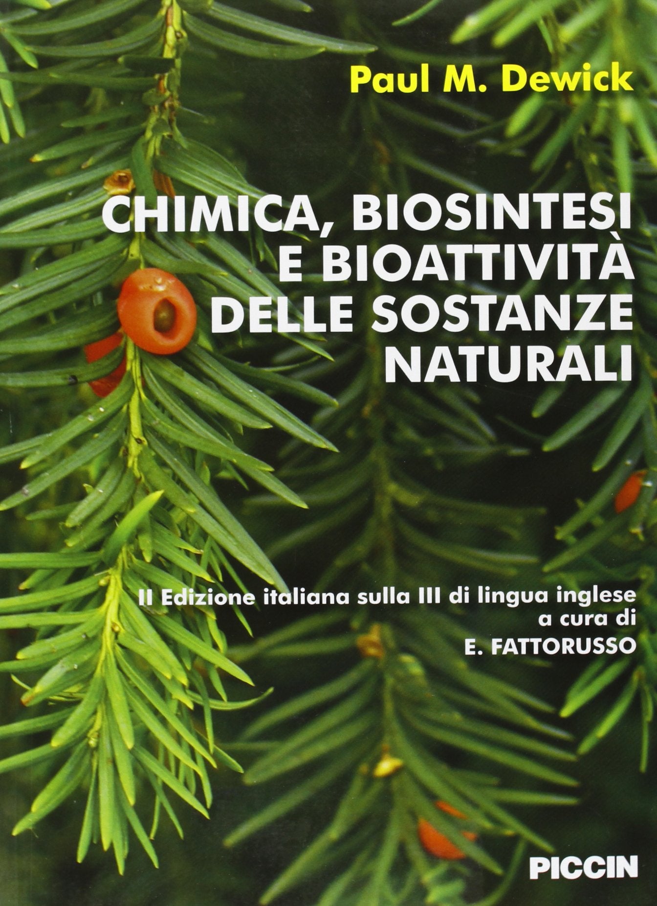 Chimica, biosintesi e bioattività delle sostanze naturali Medicine