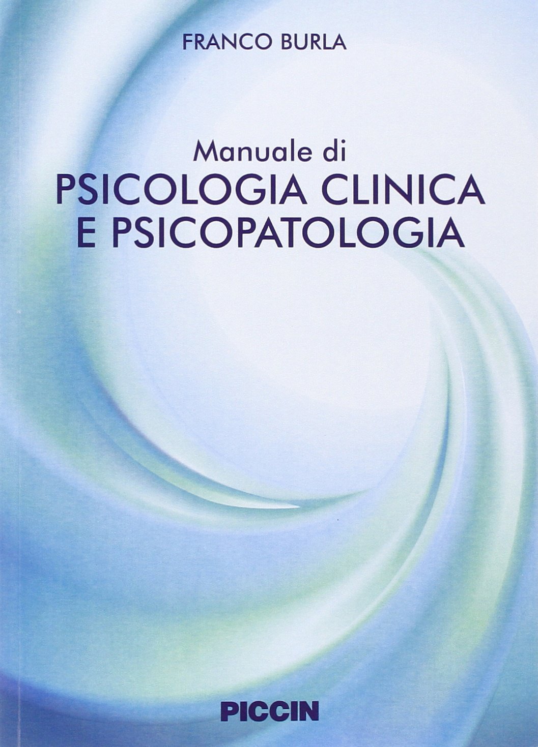 Manuale di psicologia clinica e psicopatologia book