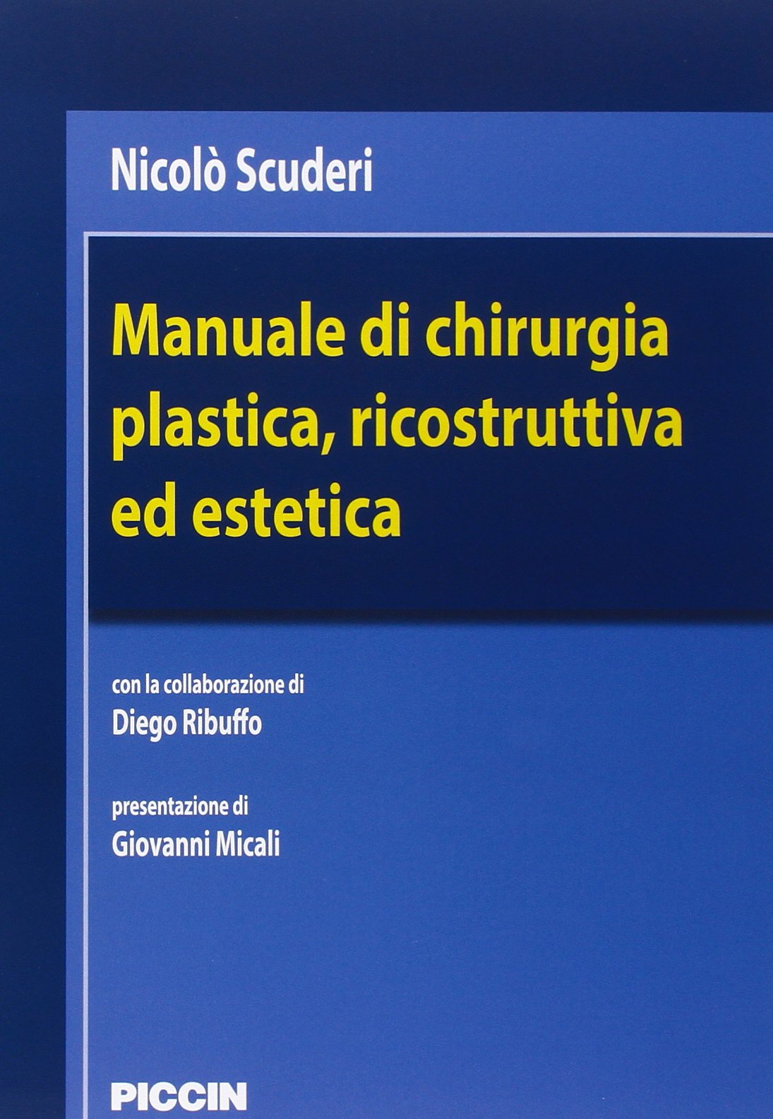 Manuale di chirurgia plastica, ricostruttiva ed estetica book