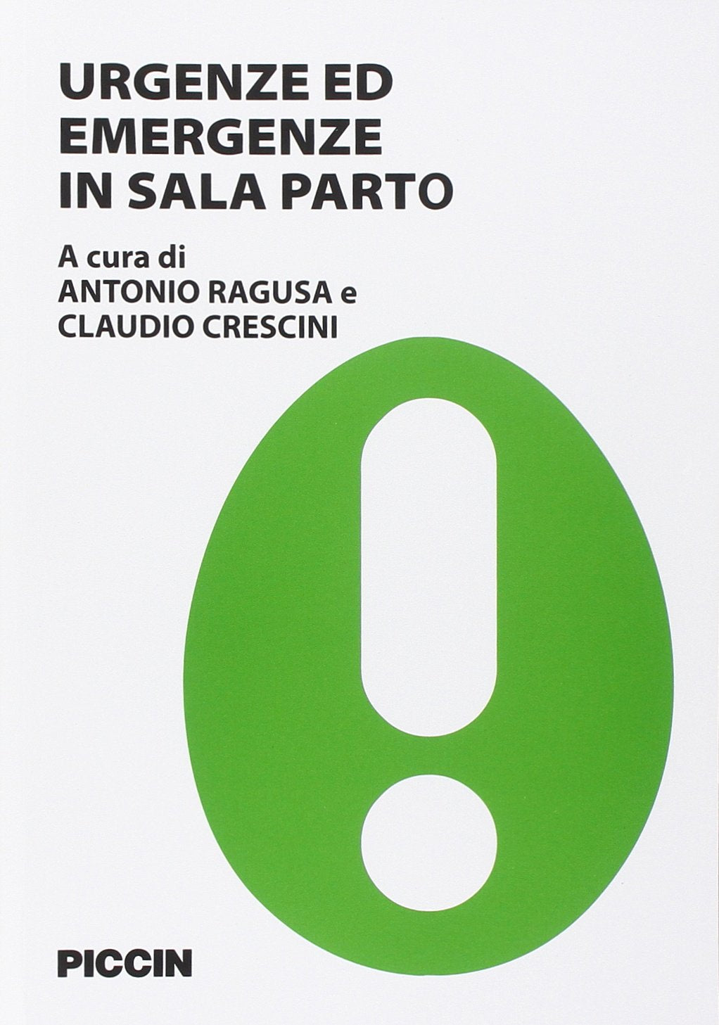 Urgenze ed emergenze in sala parto book