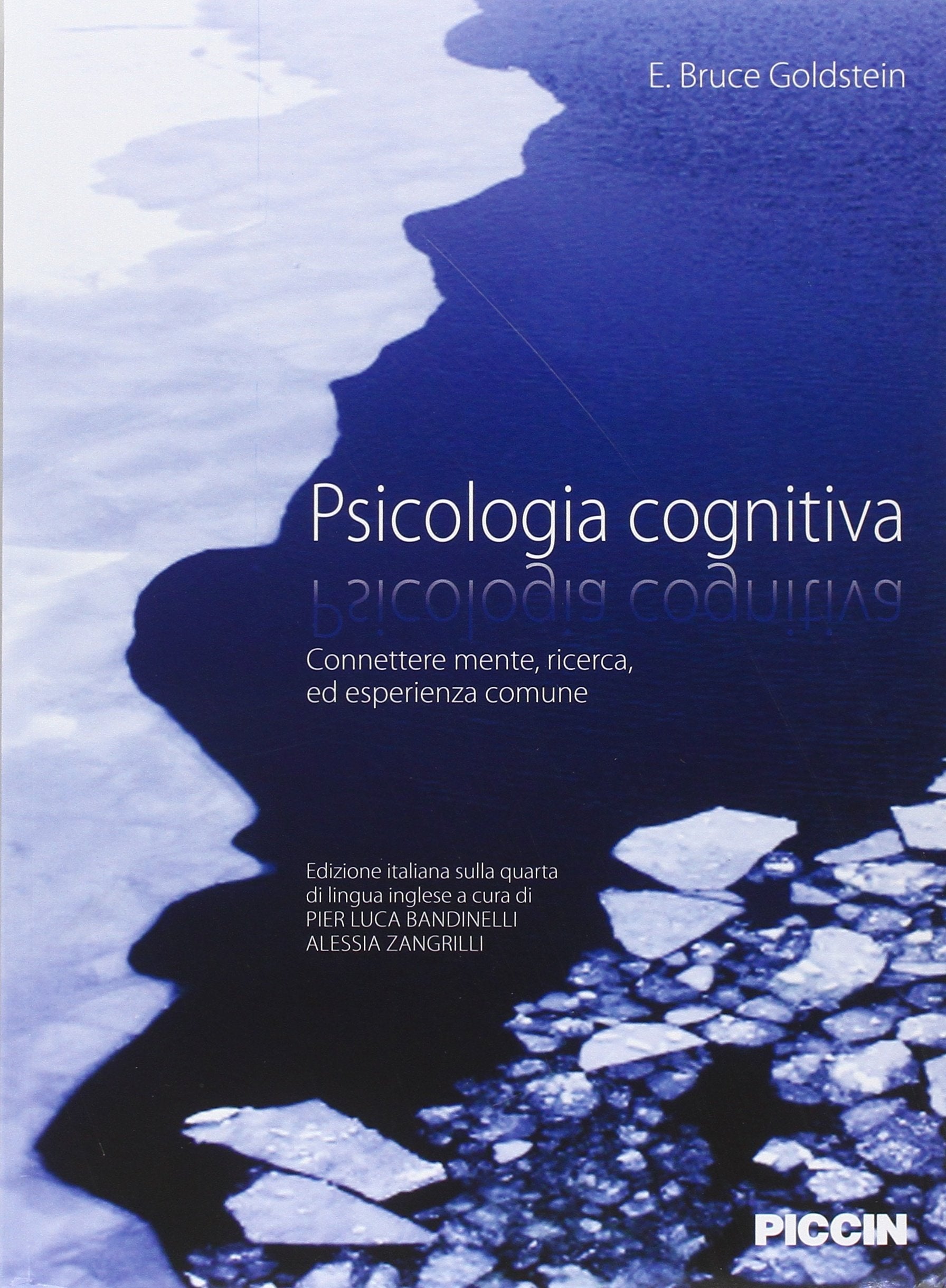 Psicologia cognitiva. Connettere mente, ricerca, ed esperienza comune Psychology