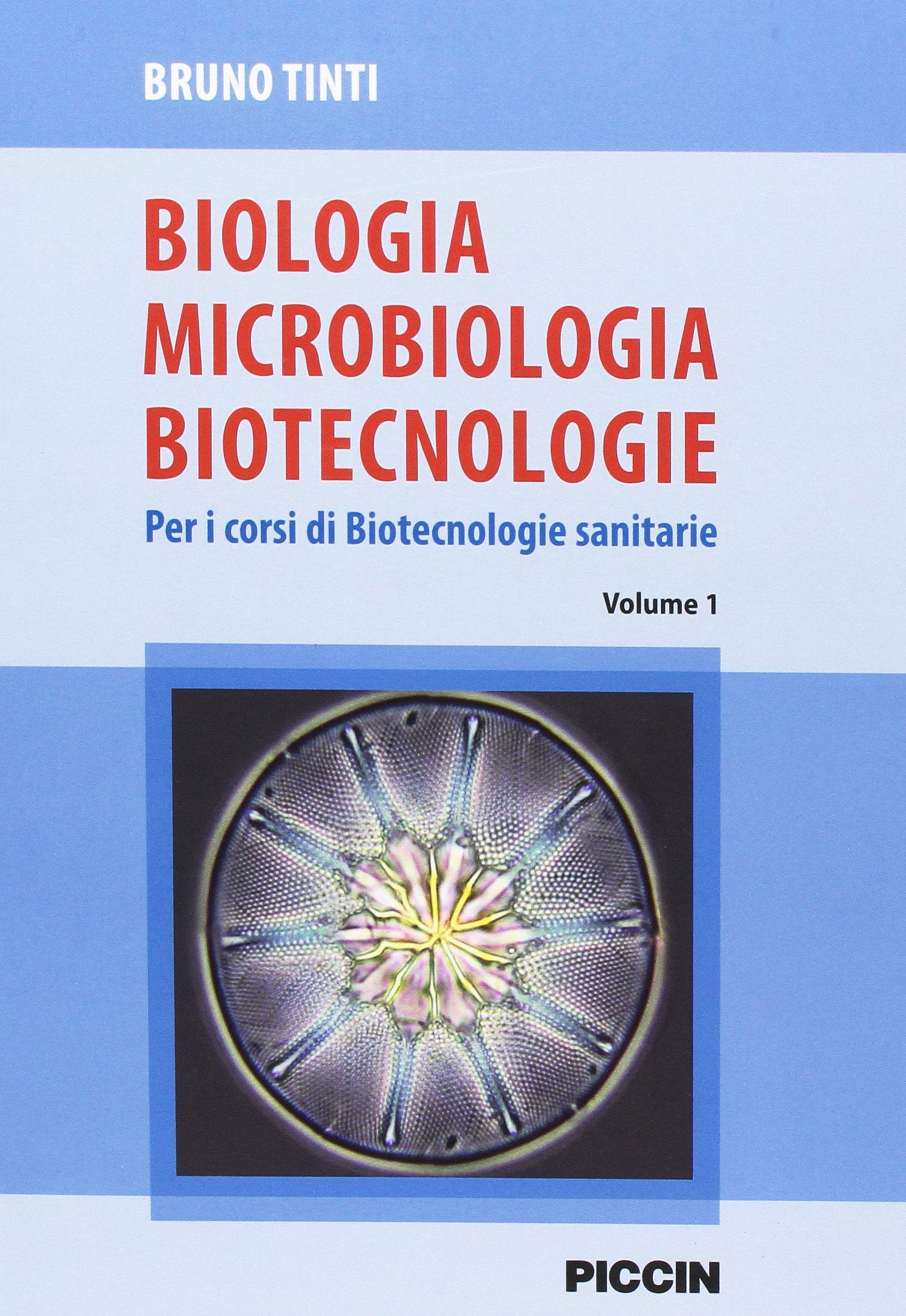 Biologia microbiologia biotecnologie. Per i corsi di biotecnologie sanitarie (Vol. 1) Natural Sciences