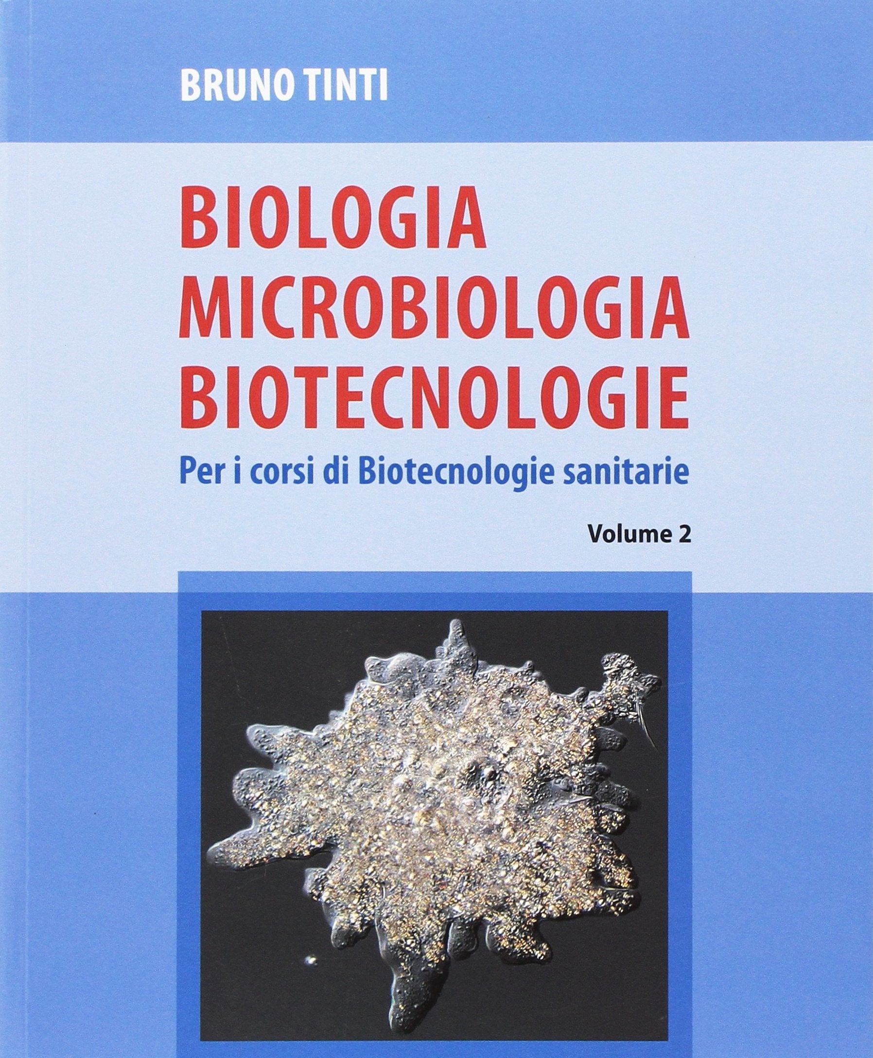 Biologia microbiologia biotecnologie. Per i corsi di biotecnologie sanitarie Natural Sciences