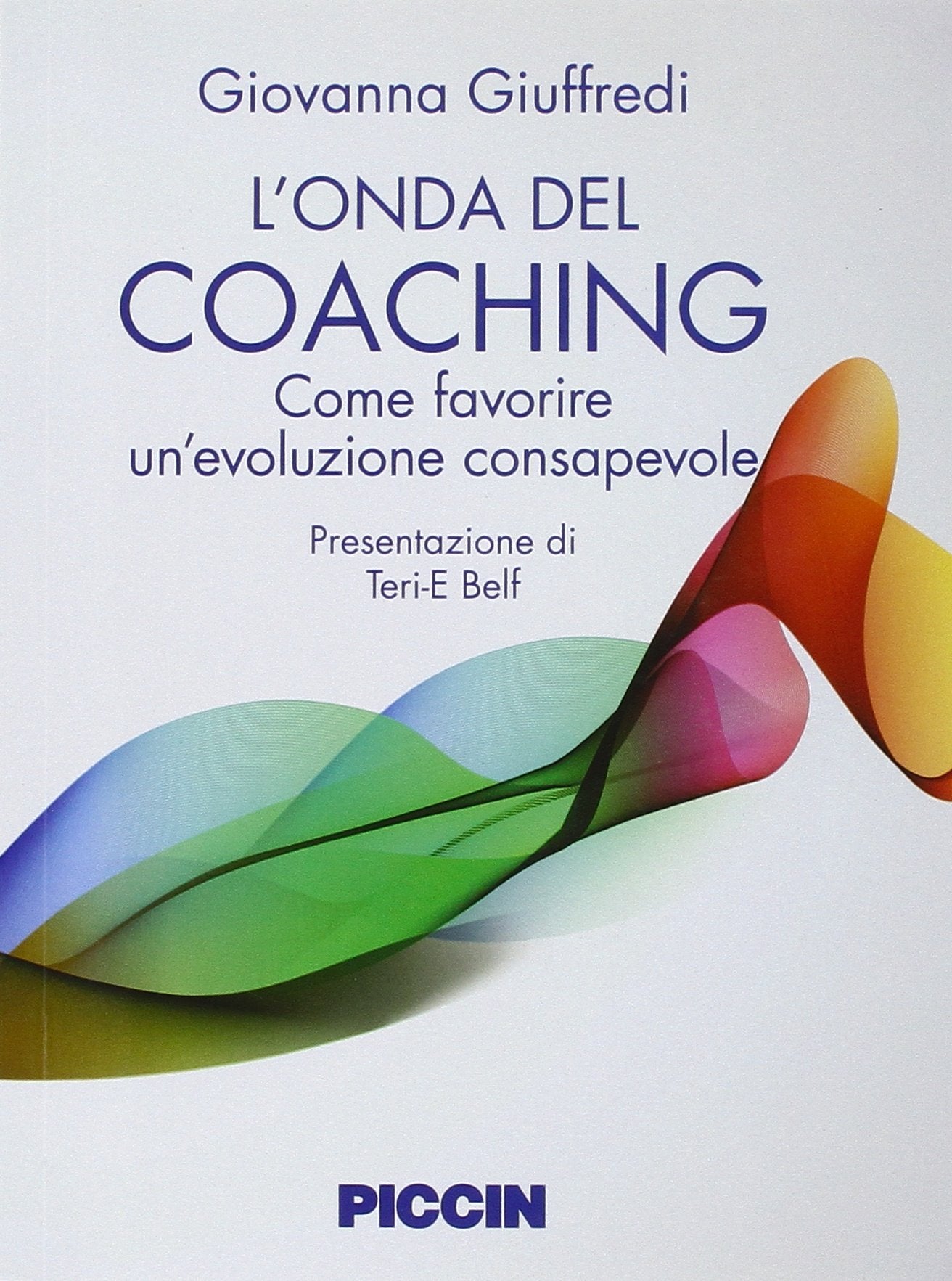 L'onda del coaching. Come favorire un'evoluzione consapevole Books