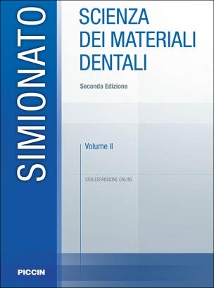 Scienza dei materiali dentali. Con espansione online (Vol. 2) book
