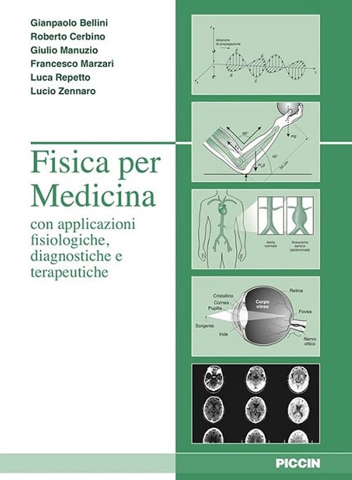 Fisica per medicina con applicazione fisiologiche, diagnostiche e terapeutiche book