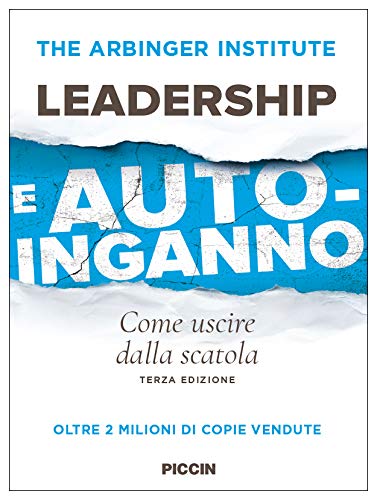 Leadership e autoinganno. Come uscire dalla scatola Business, Finance & Career