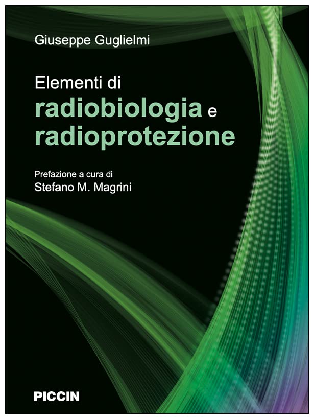 Elementi di radiobiologia e radioprotezione Medicine