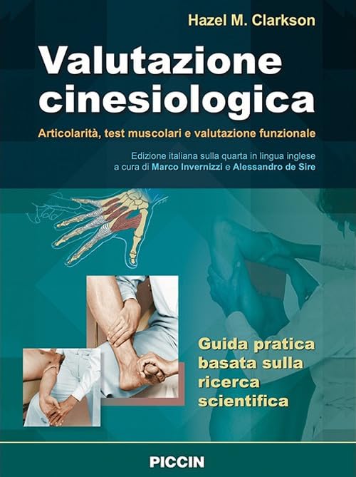 Valutazione cinesiologica. Articolarità, test muscolari e valutazione funzionale Medicine