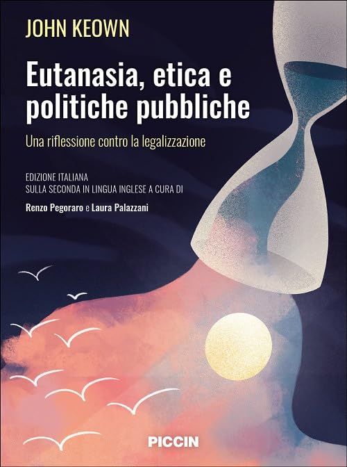 Eutanasia, etica e politiche pubbliche. Una riflessione contro la legalizzazione book