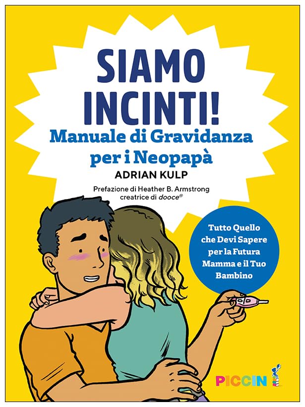 Siamo incinti! Manuale di gravidanza per i neopapà Parents & Children