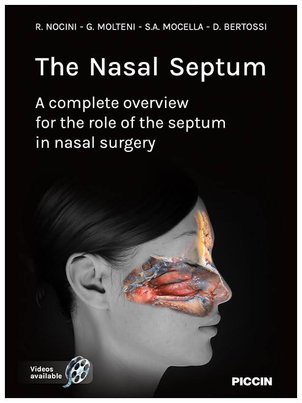 The nasal septum. A complete overview for the role of the septum in nasal surgery Medicine