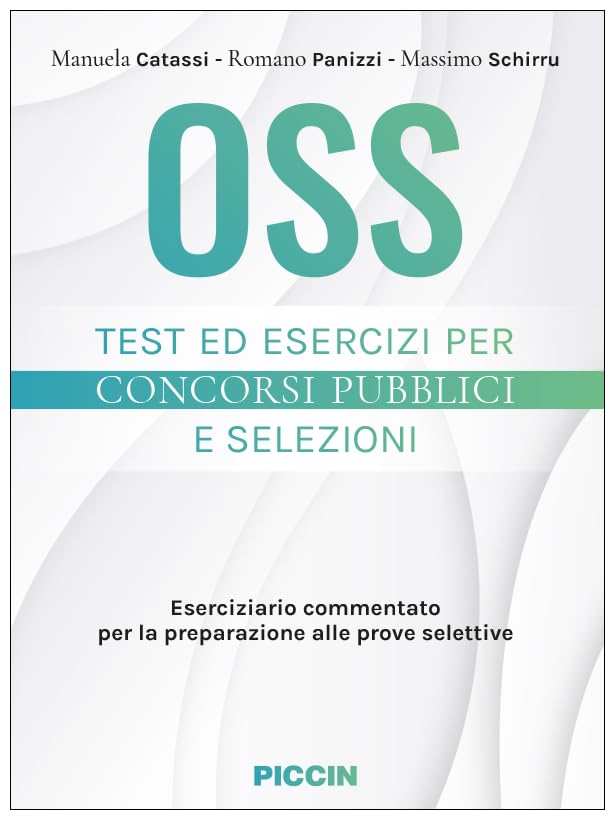 Oss. Test ed esercizi per concorsi pubblici e selezioni. Eserciziario commentato per la preparazione alle prove selettive book