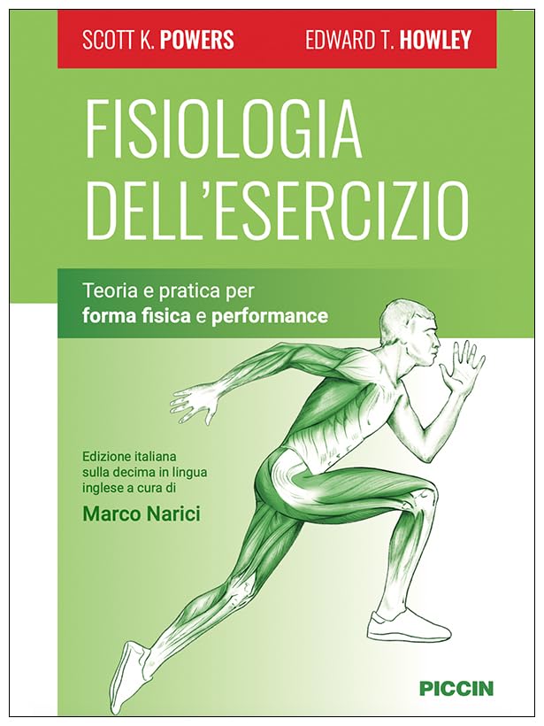 Fisiologia dell'esercizio. Teoria e pratica per forma fisica e performance book