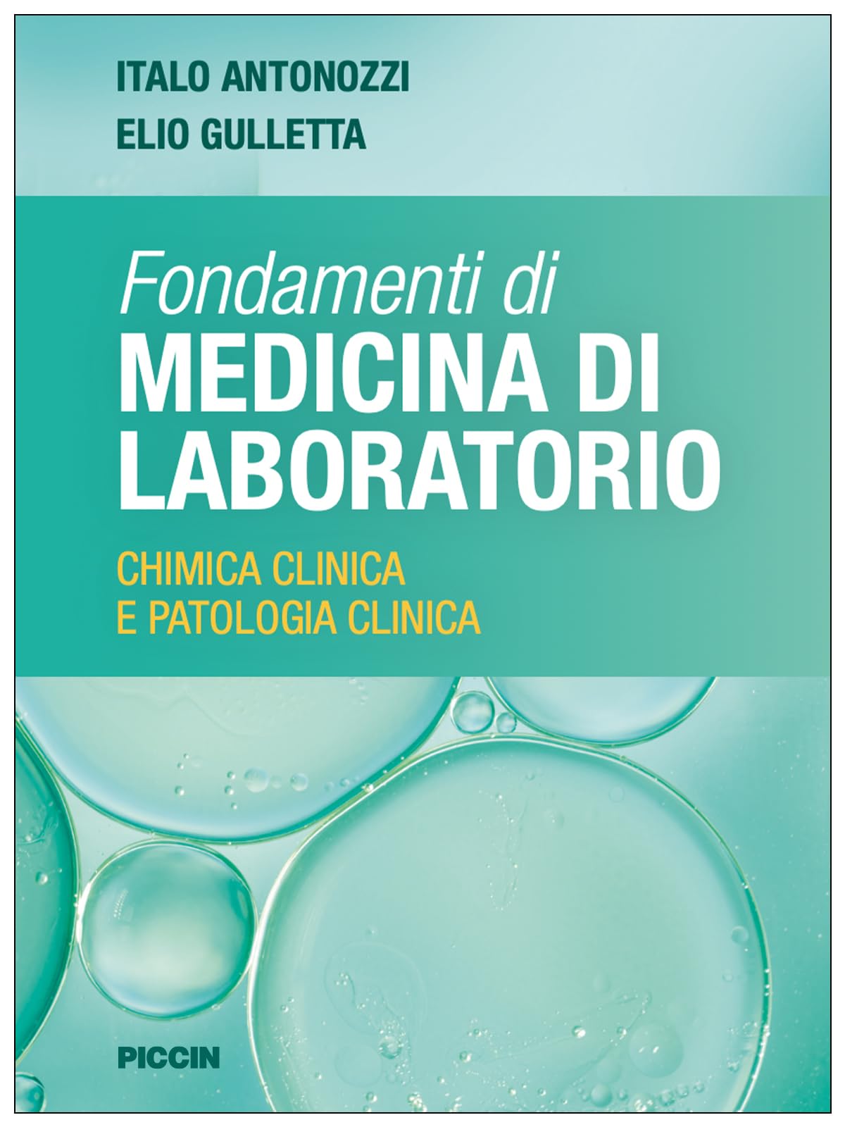 Fondamenti di medicina di laboratorio. Chimica clinica e patologia clinica book