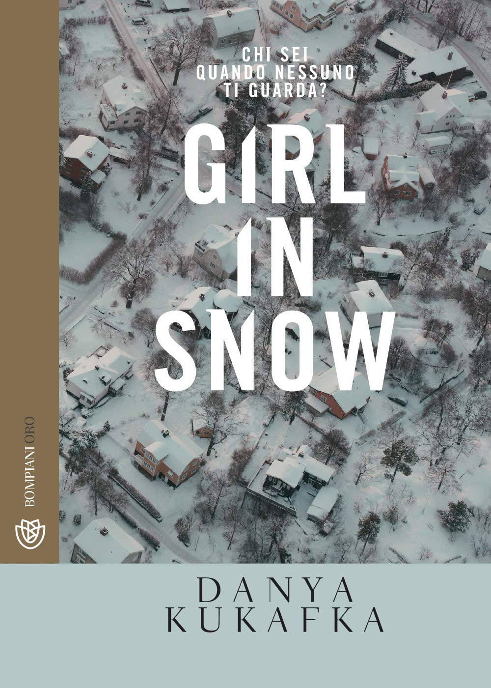 Girl in snow (Bompiani Oro) Contemporary literature
