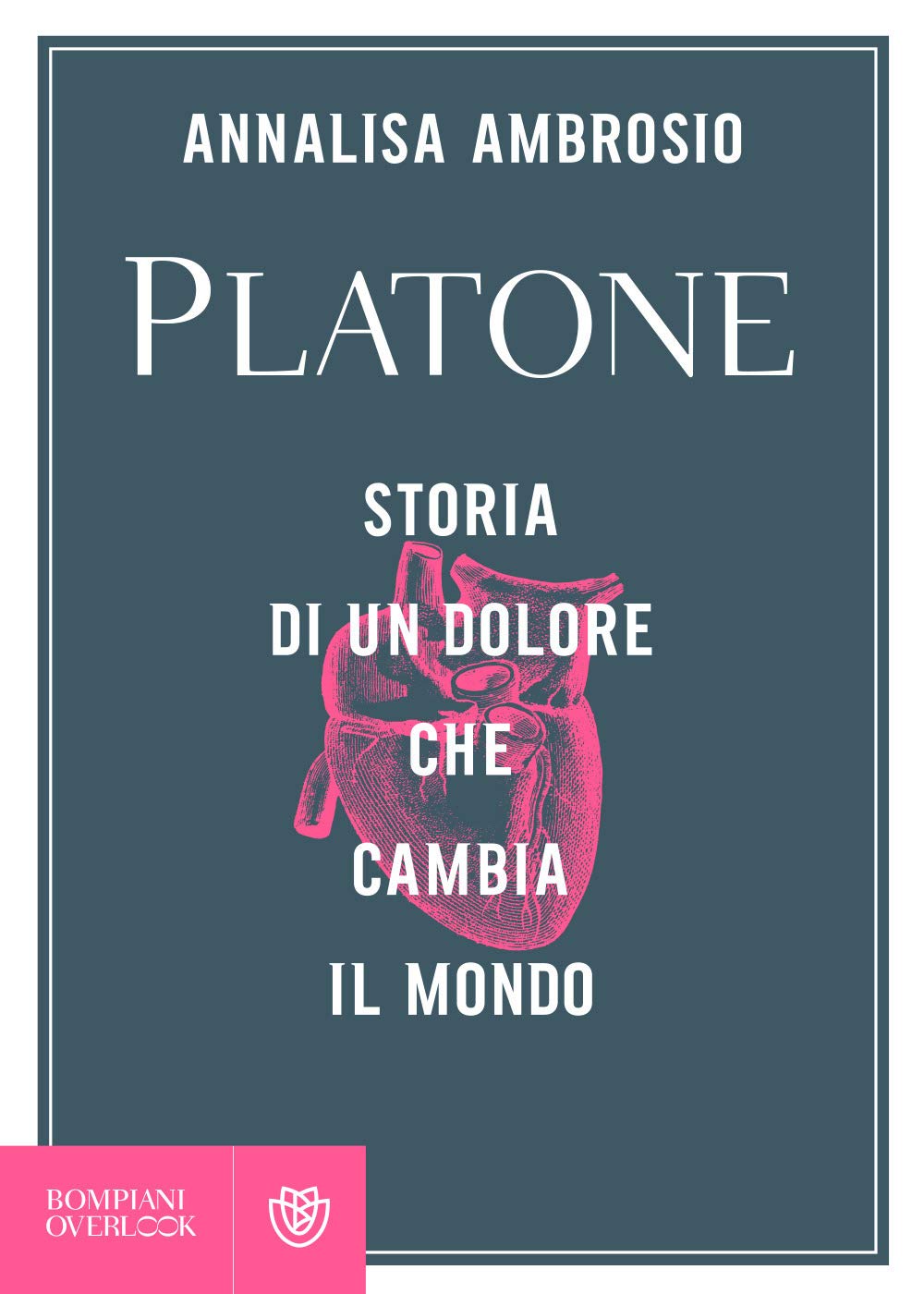 Platone. Storia di un dolore che cambia il mondo Philosophy