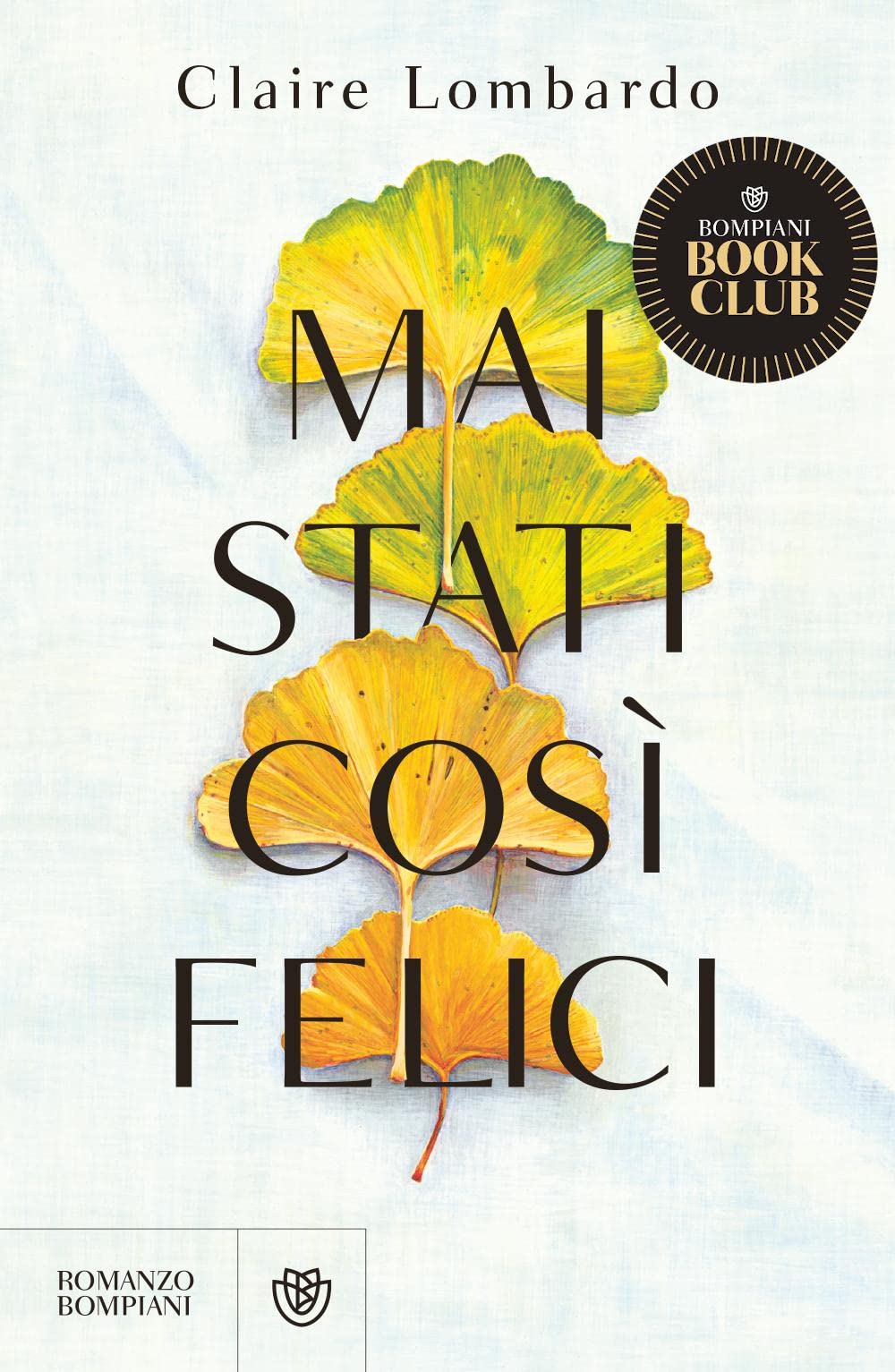 Mai stati così felici (Narratori stranieri) book