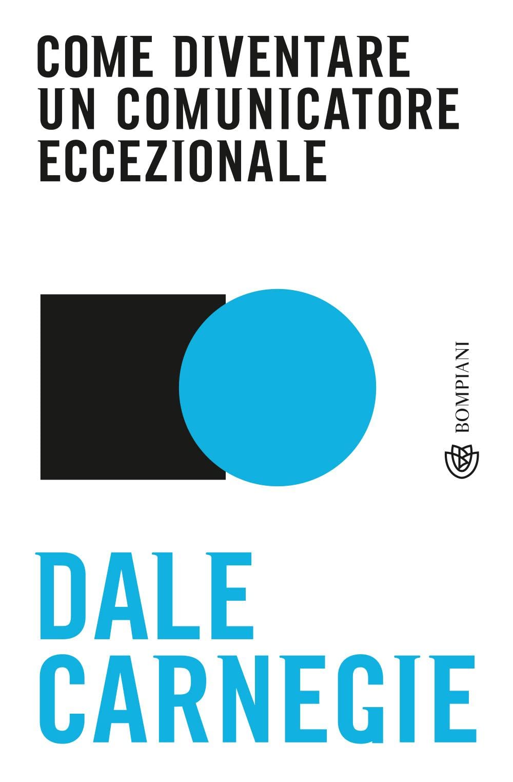 Come diventare un comunicatore eccezionale (Tascabili varia) Business, Finance & Career
