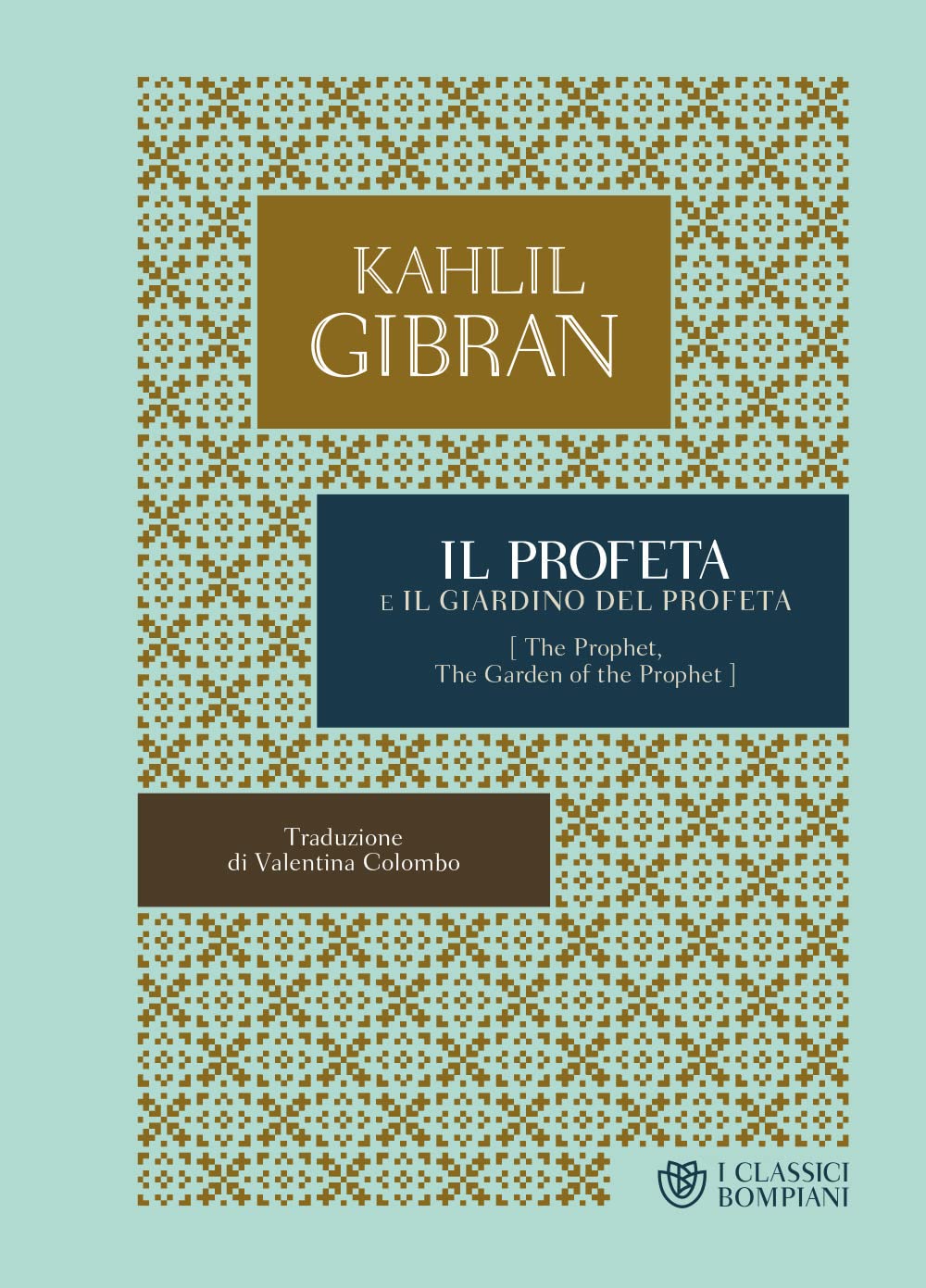 Il profeta-Il giardino del profeta (I Classici Bompiani) Philosophy