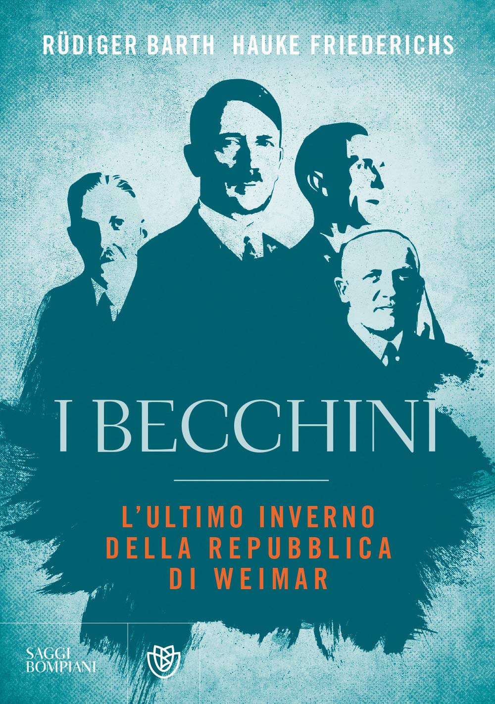 I becchini. L'ultimo inverno della Repubblica di Weimar (Saggistica straniera) Politics & History