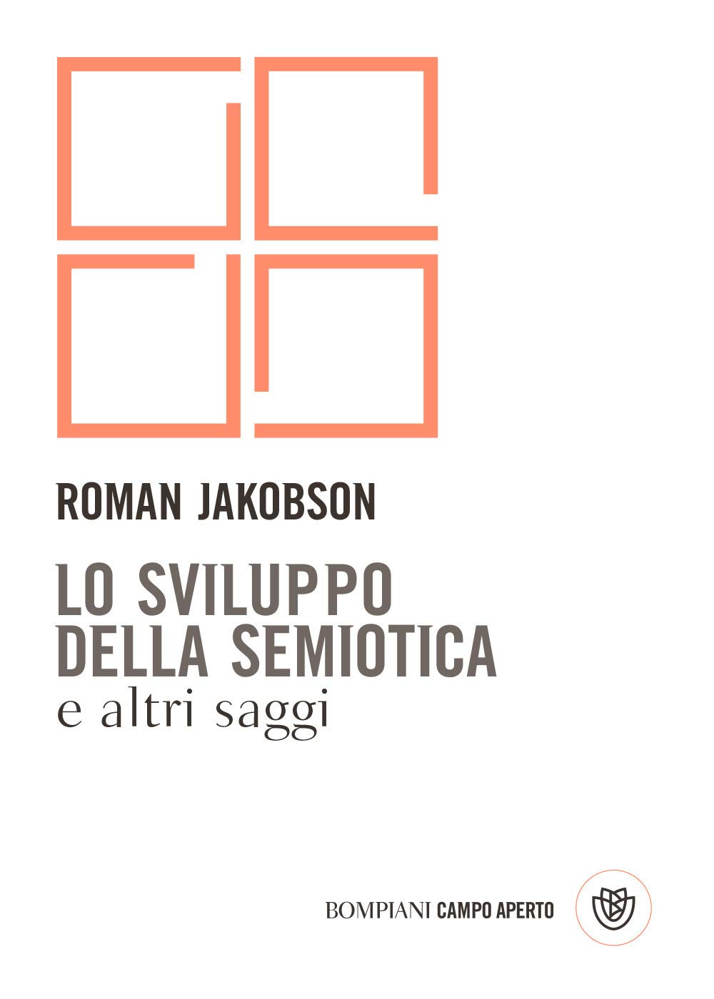 Lo sviluppo della semiotica e altri saggi (Campo aperto) Contemporary literature