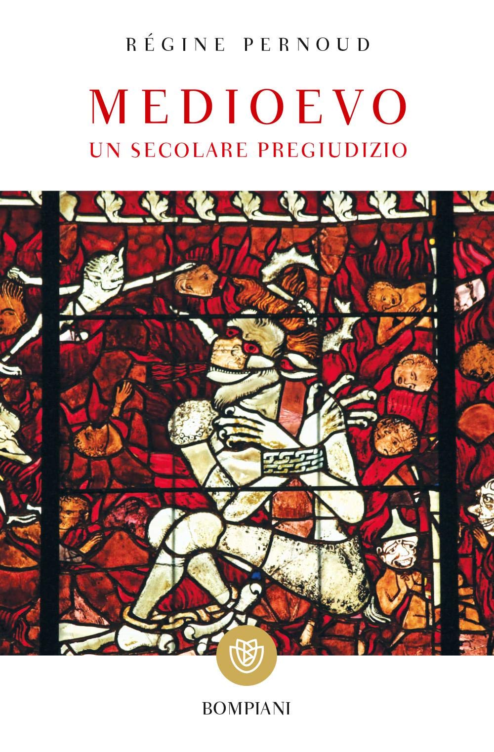 Medioevo: Un secolare pregiudizio (Tascabili Saggistica) Politics & History