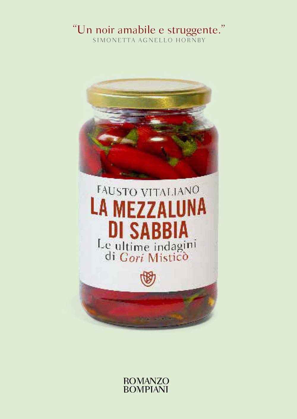 La mezzaluna di sabbia: Le ultime indagini di Gori Misticò (Narratori italiani) Contemporary literature