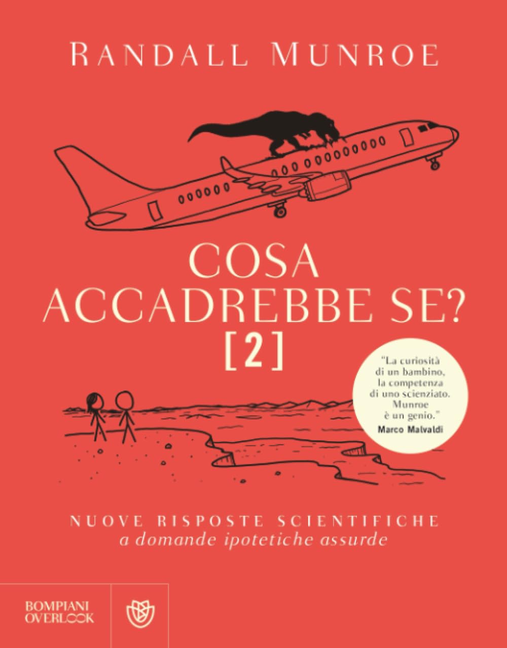Cosa accadrebbe se? 2: Nuove risposte scientifiche a domande ipotetiche assurde book