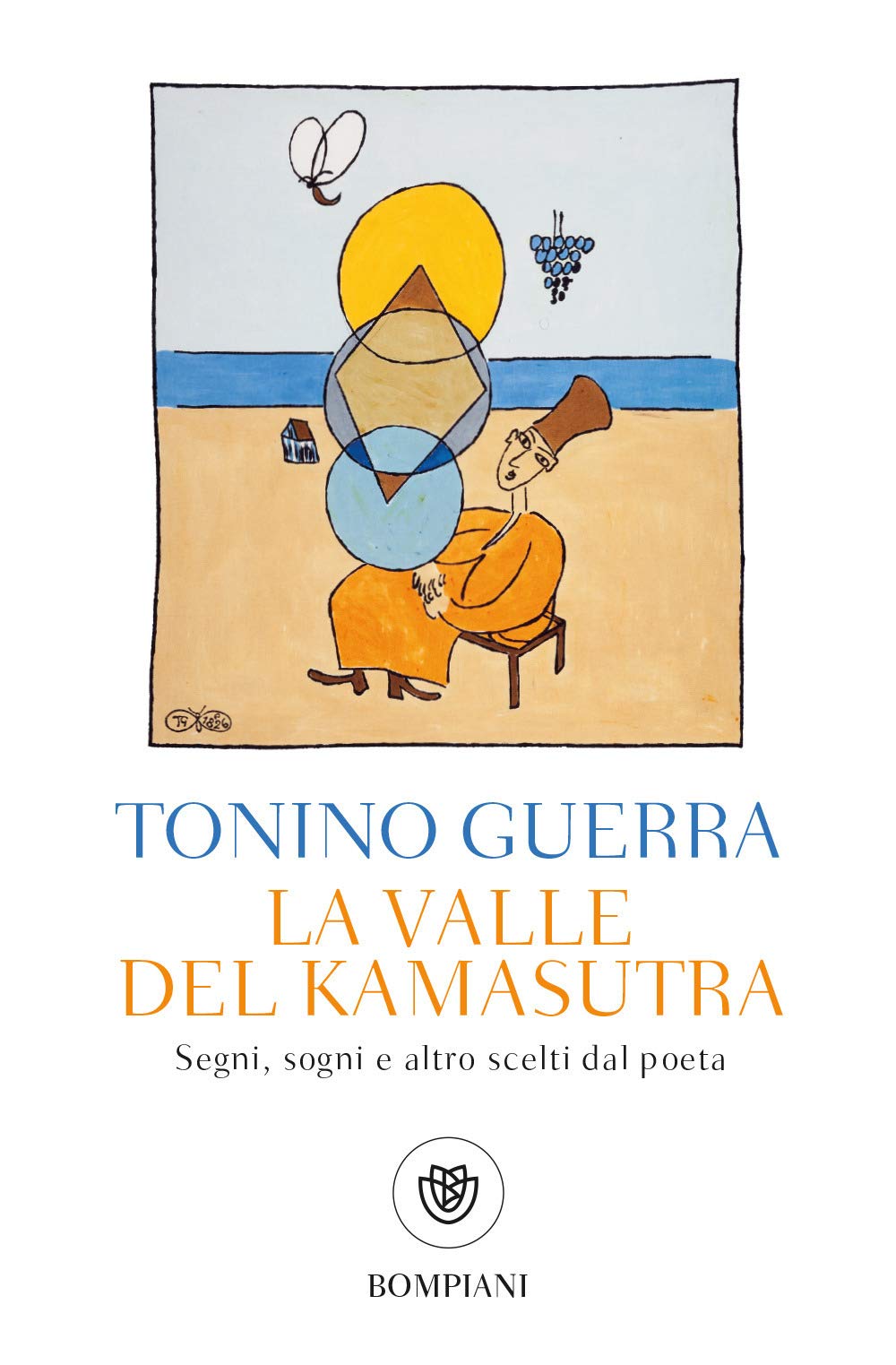 La valle del Kamasutra. Segni, sogni e altro scelti dal poeta (Tascabili) Essays & Short Stories