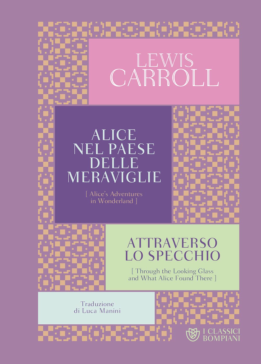 Alice nel paese delle meraviglie-Attraverso lo specchio Classics