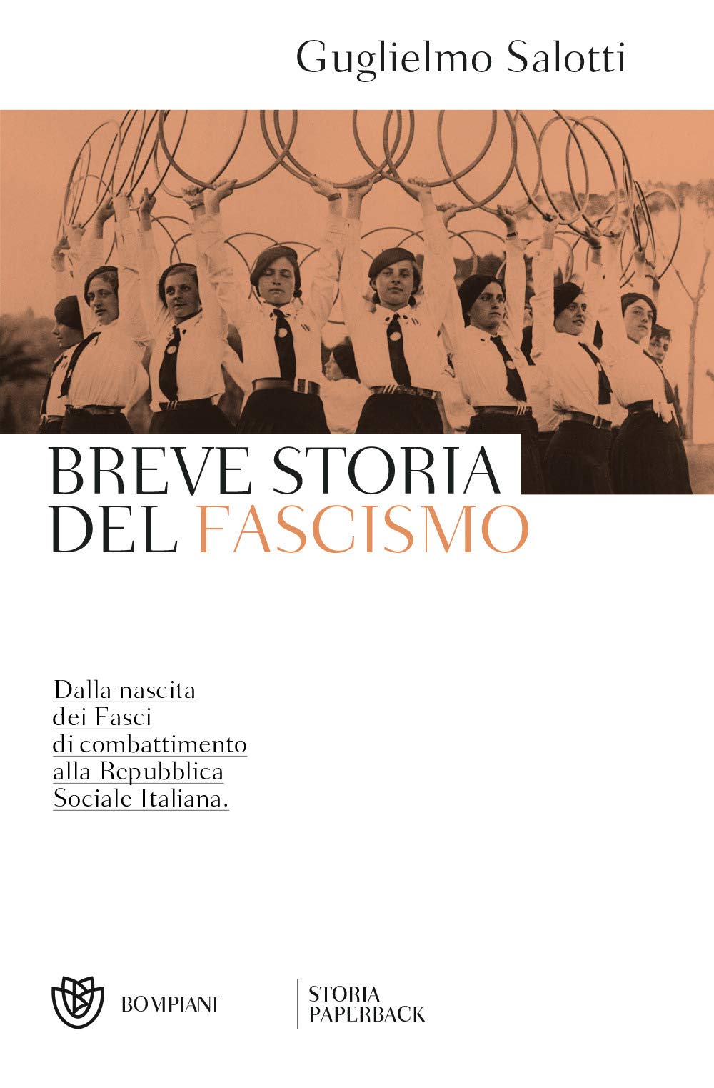 Breve storia del fascismo. Dalla nascita dei Fasci di combattimento alla Repubblica Sociale Italiana book