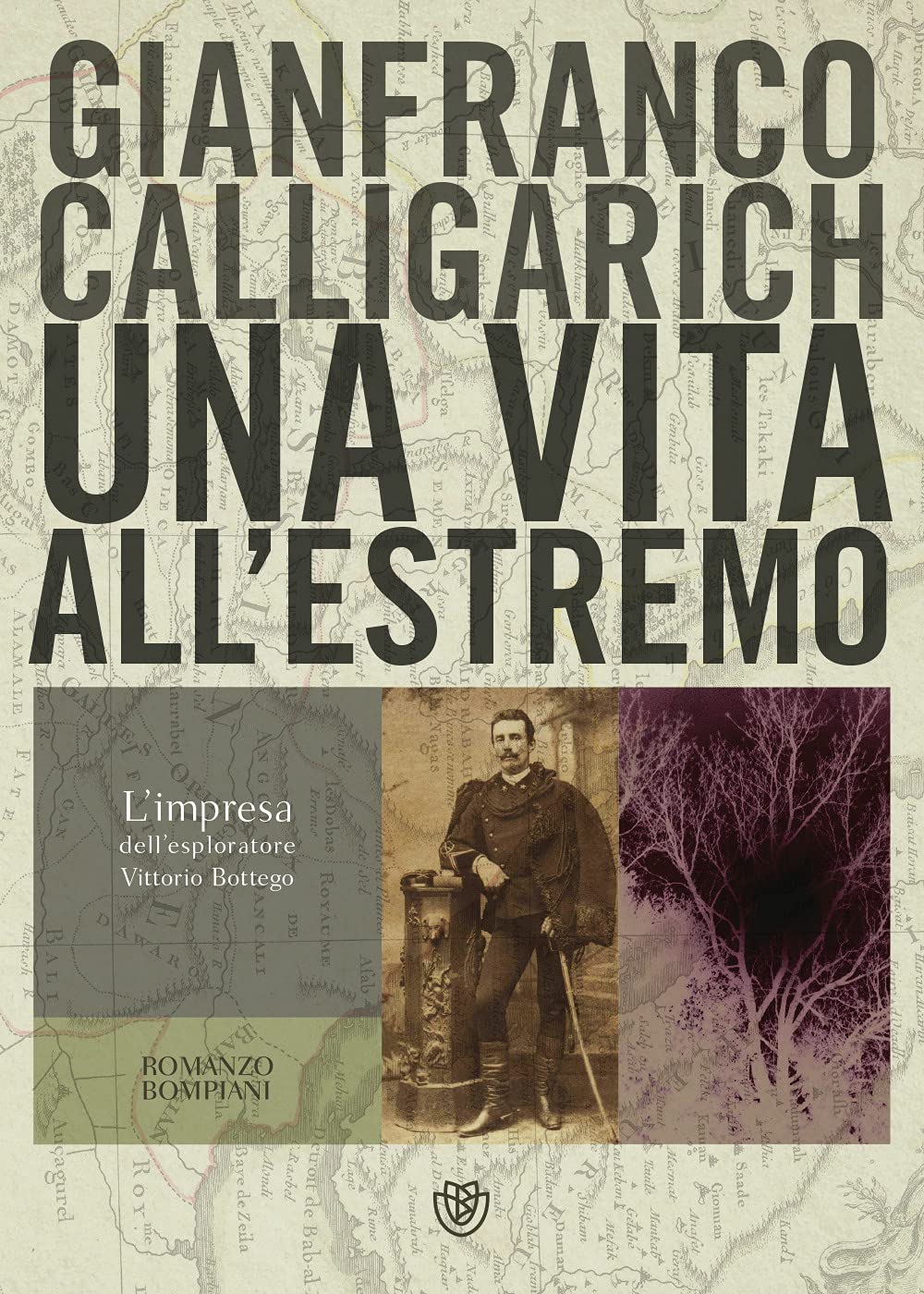Una vita all’estremo. L'impresa dell'esploratore Vittorio Bottego book