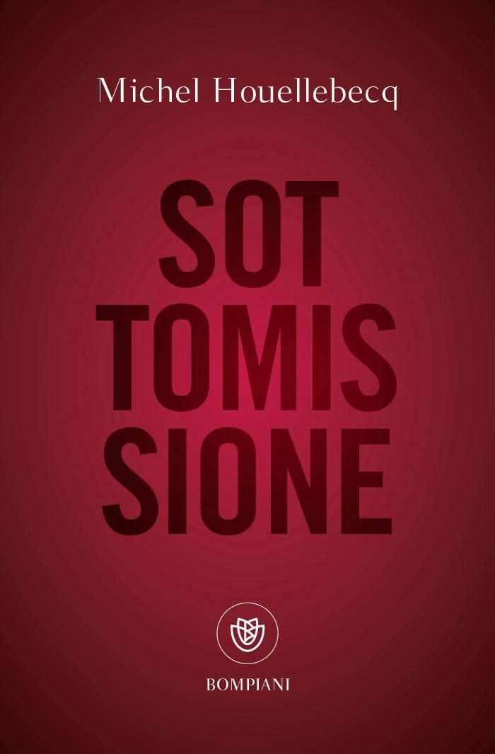 Sottomissione (Tascabili Narrativa) Contemporary literature