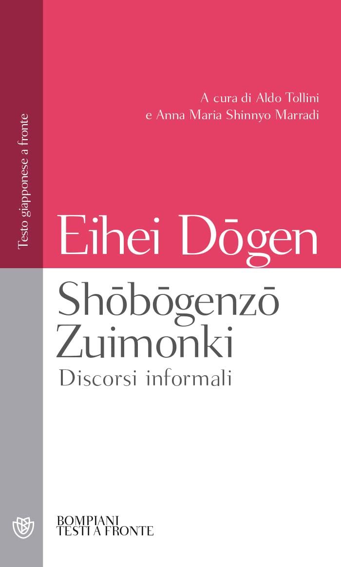 Shobogenzo Zuimonki. Discorsi informali. Testo giapponese a fronte (Testi a fronte) Religion & Esotericism