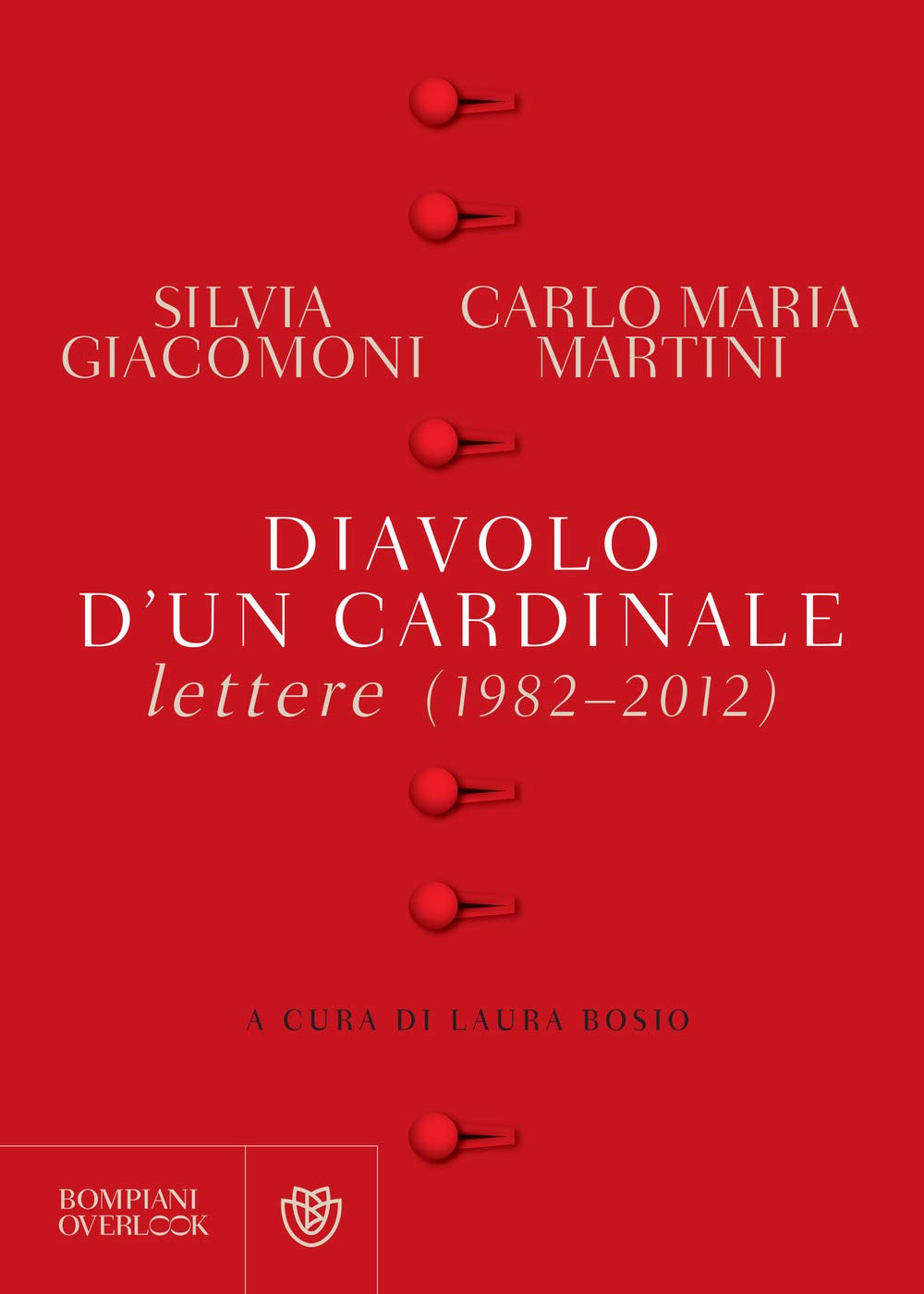 Diavolo d'un cardinale. Lettere (1982-2012) (Overlook) Essays & Short Stories