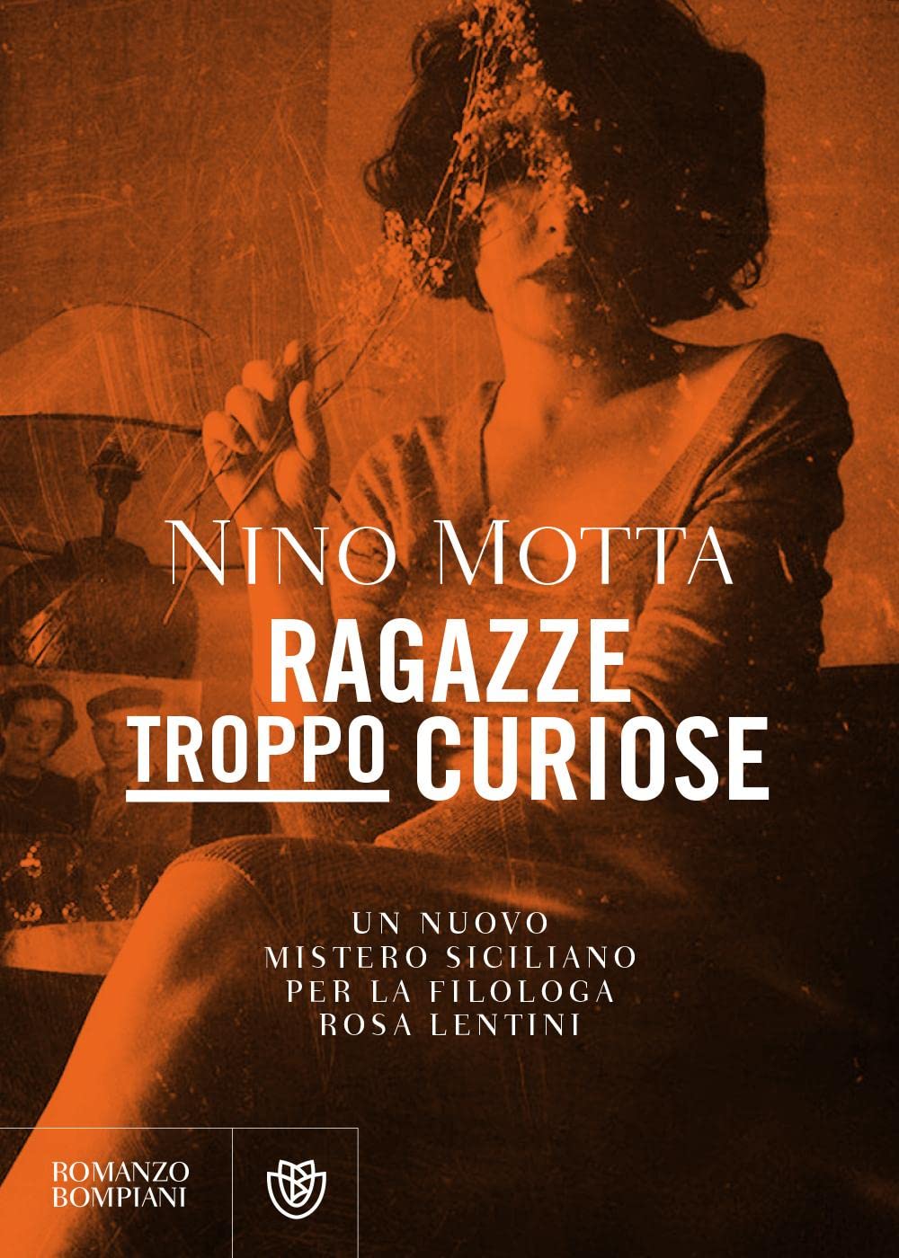 Ragazze troppo curiose. Un nuovo mistero siciliano per la filologa Rosa Lentini International