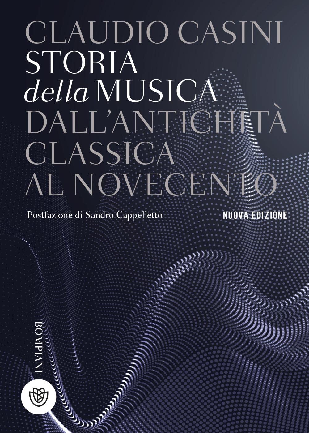 Storia della musica. Dall'antichità classica al Novecento Arts & Music